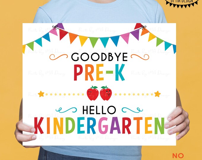 Goodbye Pre-K Hello Kindergarten, Last Day of Pre-K, Preschool, School's Out for Summer, PRINTABLE 8x10/16x20” Last Day of School Sign <ID>