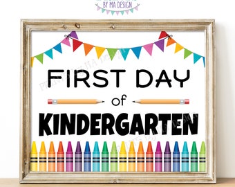 First Day of School Sign, Kindergartener Starting Kindergarten, Crayons, Colorful Bunting, PRINTABLE 8x10/16x20” Back to School Sign <ID>