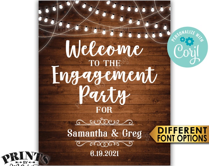 Engagement Party Decoration, Welcome to the Engagement Party Sign, PRINTABLE 8x10/16x20” Rustic Wood Style Sign <Edit Yourself with Corjl>
