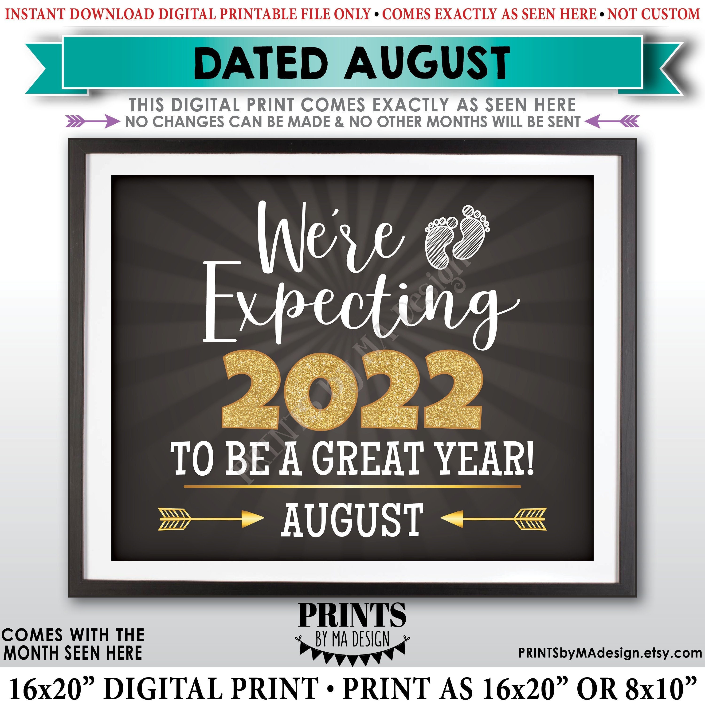 We Re Expecting 22 To Be A Great Year New Years Pregnancy Announcement Our Baby Is Due In August Dated Printable Baby Reveal Sign