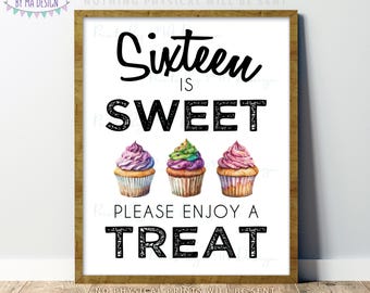 Sixteen is Sweet Please Enjoy a Treat, Sweet Sixteen Party Cupcake Display, Watercolor Style, Sweet 16 Sign, PRINTABLE 8x10/16x20” Sign <ID>