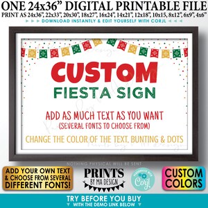 May include: A printable digital sign for a fiesta party. The sign is white with red, green, and yellow bunting at the top. The text on the sign says "Custom Fiesta Sign" in red, green, and yellow. The sign also says "Add as much text as you want (several fonts to choose from)" and "Change the color of the text, bunting & dots".