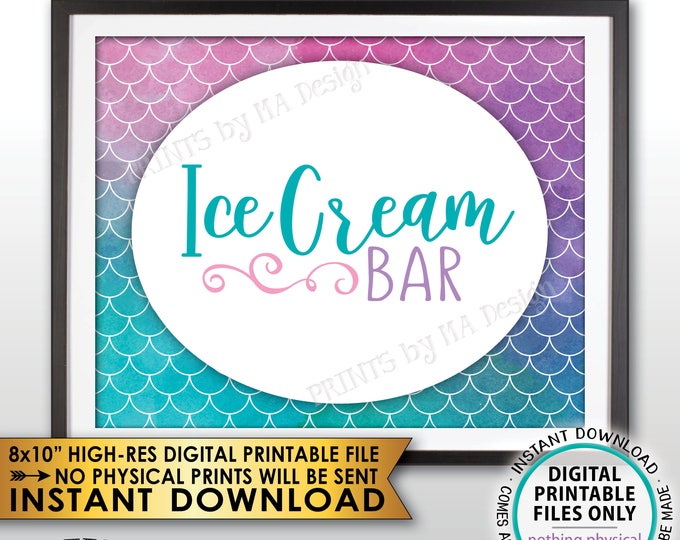 Mermaid Party Sign, Mermaid Party Ice Cream Bar Sign, Mermaids Tail Birthday Sign, 8x10” Watercolor Style PRINTABLE Ice Cream Sign <ID>