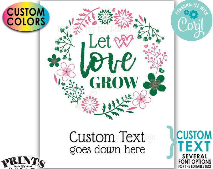 Let Love Grow Sign, Bridal Shower Favors, Custom Floral Wreath design PRINTABLE 8x10/16x20” Wedding Sign <Edit Yourself with Corjl>