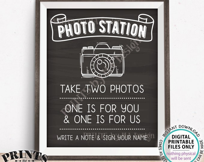 Photo Station Sign, Take Two Photos, One is for You & One is for Us, Leave a Note, PRINTABLE 8x10/16x20” Chalkboard Style Wedding Sign <ID>