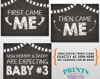 3rd Baby Pregnancy Announcement, First Came Me Then Came Me Now We're Expecting Baby #3, Chalkboard Style PRINTABLE Baby Reveal Signs <ID>