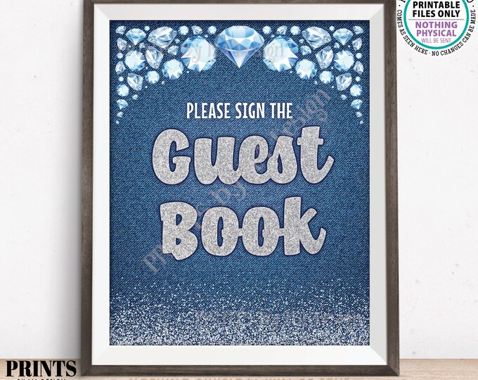 Denim & Diamonds Guestbook Sign, Please Sign the Guest Book, Wedding Engagement Anniversary Birthday Party, PRINTABLE 8x10” Sign <ID>