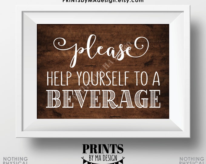Beverage Station Sign, Please Help Yourself to a Beverage, PRINTABLE 5x7” Brown Rustic Wood Style Drink Sign <ID>