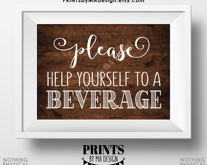 Beverage Station Sign, Please Help Yourself to a Beverage, PRINTABLE 5x7” Brown Rustic Wood Style Drink Sign <ID>