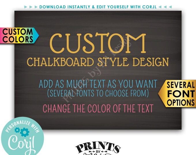 Custom 5x7 Landscape Sign, Choose Your Text, Change Colors, ONE PRINTABLE 5x7” Chalkboard Style Sign <Edit Yourself with Corjl>