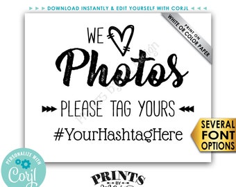 Hashtag Sign, We Love Photos Please Tag Yours on Social Media, PRINTABLE B&W 8x10” Sign <Edit Yourself with Corjl>