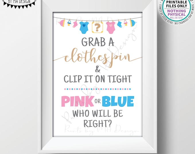 Gender Reveal Party Sign, Clothes Pin Pink or Blue Sign, Grab a Clothespin and Clip It On Tight, Boy or Girl, PRINTABLE 5x7" Sign <ID>