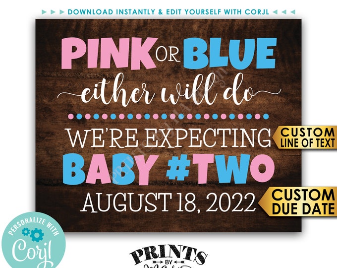 Baby Number 2 Pregnancy Announcement, Pink or Blue Either Will Do for Baby #2, PRINTABLE 8x10/16x20” Custom Sign <Edit Yourself with Corjl>