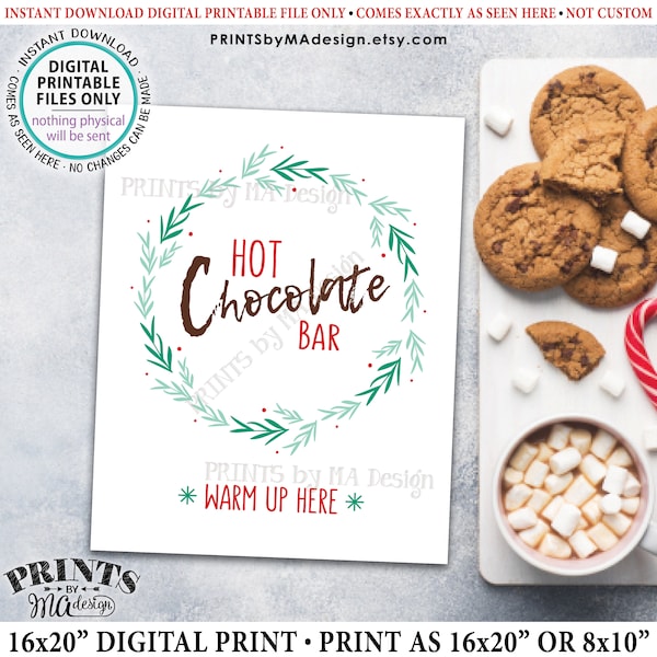 Hot Chocolate Bar Sign, Warm Up Here, PRINTABLE 8x10/16x20” Sign, Holiday Wreath, Christmas Decor, Hot Beverage Station <ID>