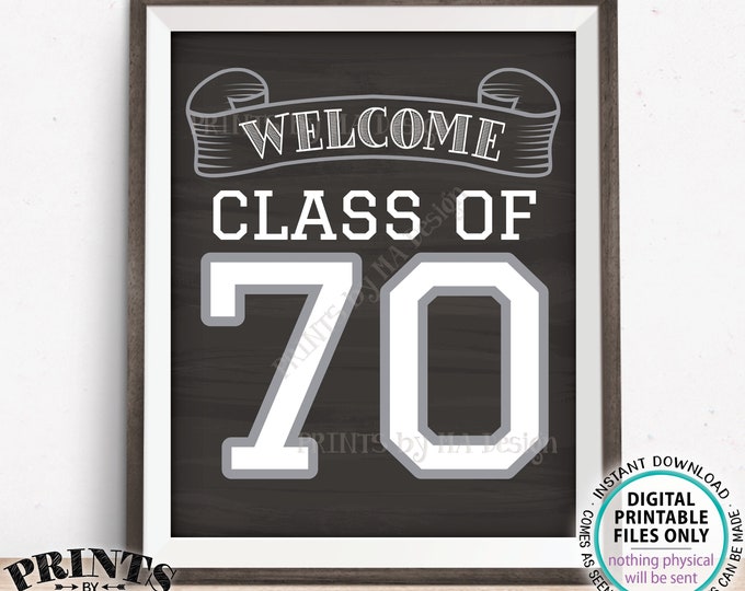 Class of 70 Sign, Welcome Class of 1970 Reunion Decoration, Chalkboard Style PRINTABLE 8x10/16x20” 1970 Class Reunion Sign <ID>