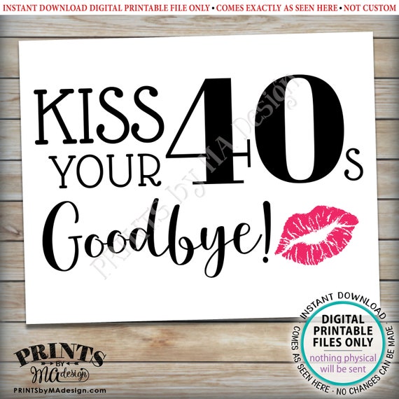 50th Birthday Sign Kiss Your 40s Goodbye Funny 50th Candy Etsy 50th Birthday Sign Kiss Your 40s Goodbye Funny 50th Candy Etsy