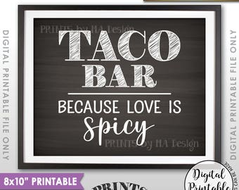 Taco Bar Sign, Love is Spicy Wedding Sign, Wedding Reception Taco Sign, Spicy Love, Chalkboard Style PRINTABLE 8x10” Instant Download Sign