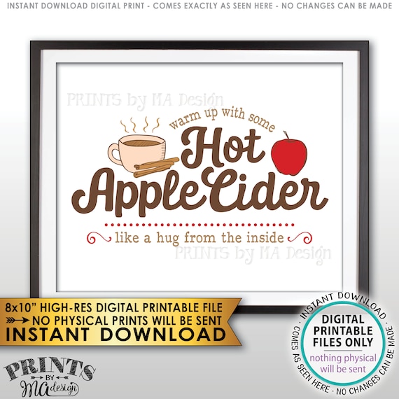 Apple Cider Sign, Warm Up with some Hot Apple Cider a Hug from the Inside, Fall Decor, Autumn Decor, PRINTABLE 8x10” Sign <ID>