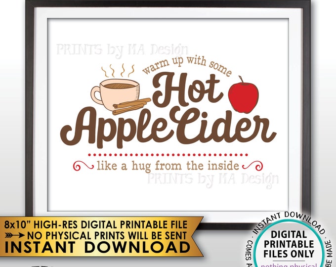 Apple Cider Sign, Warm Up with some Hot Apple Cider a Hug from the Inside, Fall Decor, Autumn Decor PRINTABLE 8x10" Instant Download Sign