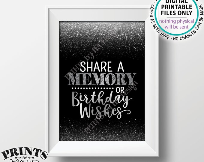 Share a Memory or Birthday Wishes Sign, Birthday Party Decor, Birthday Wish, Memories Sign, PRINTABLE Black & Silver Glitter 5x7" B-day Sign