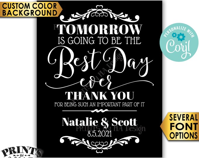 Rehearsal Dinner Sign, Tomorrow is Going to Be The Best Day Ever Sign, Color Background, PRINTABLE 16x20” Sign <Edit Yourself with Corjl>