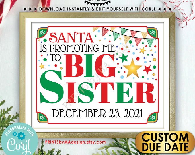 Christmas Pregnancy Announcement, Santa is Promoting me to Big Sister, Baby Number 2, PRINTABLE 8x10/16x20” Sign <Edit Yourself with Corjl>