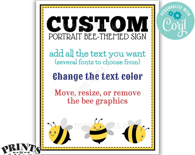 Custom Bee Sign, Choose Your Text, Cute Bee Graphics, One PRINTABLE 8x10/16x20” Portrait Bee Sign <Edit Yourself with Corjl>