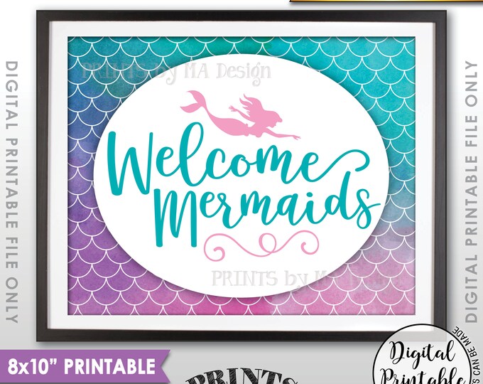 Mermaid Party Sign, Mermaid Birthday Party, Birthday Welcome Mermaids Sign, Mermaid Tail, PRINTABLE 8x10” Watercolor Style Welcome Sign <ID>