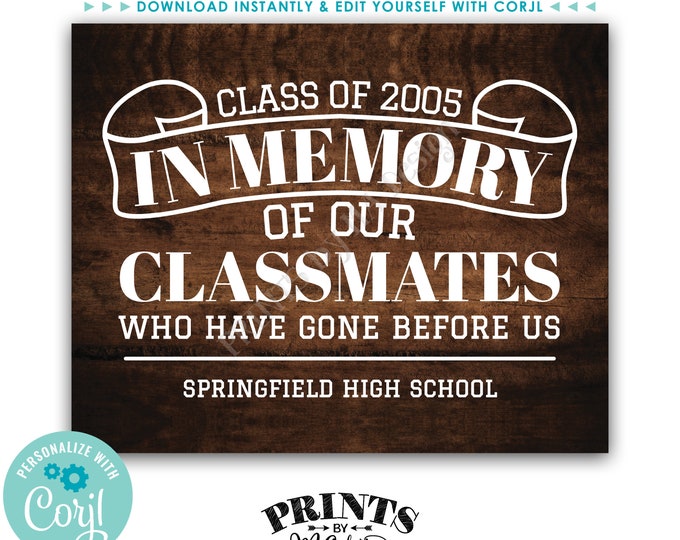 Reunion Memorial, In Memory of the Classmates Who Have Gone Before Us, PRINTABLE Rustic Wood Style 16x20” Sign <Edit Yourself with Corjl>