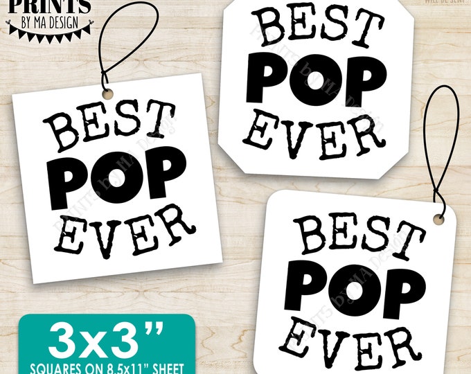 Best Pop Ever Tags, Father's Day Gift Cards, Dad, Daddy, Grandpa, Papa, Black & White 3x3" Square Cards on 8.5x11" PRINTABLE Sheet <ID>