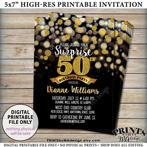 May include: A black and gold printable invitation for a surprise 50th birthday party. The invitation features a gold glitter number 50 with a gold ribbon and the text "Surprise 50th Birthday Party" and "Dianne Williams".