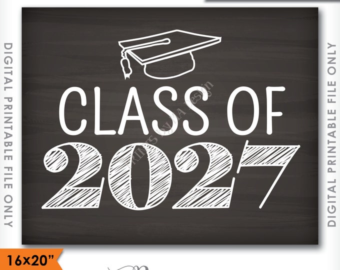 Class of 2027 Sign, Grad Party High School 2027 Grad College Graduation Sign Chalkboard Sign 16x20" Instant Download Digital Printable File