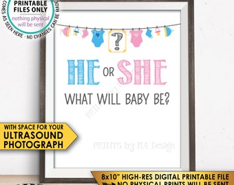 He or She What Will Baby Be? Gender Reveal Party Sign, PRINTABLE 8x10" Gender Reveal Sign with room for an Ultrasound Photo<ID>