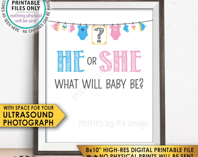 He or She What Will Baby Be? Gender Reveal Party Sign, PRINTABLE 8x10" Gender Reveal Sign with room for an Ultrasound Photo<ID>