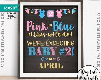 Pink or Blue Baby Number 2 Pregnancy Announcement, We're Expecting Baby #2 in APRIL Dated PRINTABLE Chalkboard Style Baby Reveal Sign <ID>