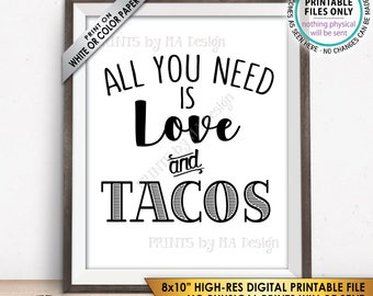 All you Need is Love and Tacos Sign, Taco Wedding Sign, Late Night Tacos Wedding Reception Taco Bar Sign, PRINTABLE 8x10” Instant Download
