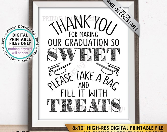 Graduation Candy Bar Sign, Thank You for Making Our Graduation so Sweet Please take a Bag and Fill it with Treats, PRINTABLE 8x10” Sign <ID>