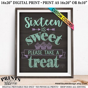 Sweet 16 Cupcake Sign, Sixteen is Sweet Please Take a Treat, PRINTABLE 16th Birthday Party PRINTABLE 8x10/16x20” Chalkboard Style Sign