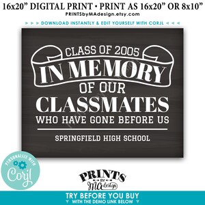 May include: Black and white printable sign that says "Class of 2005 In Memory of Our Classmates Who Have Gone Before Us Springfield High School". The sign is designed to look like a chalkboard.
