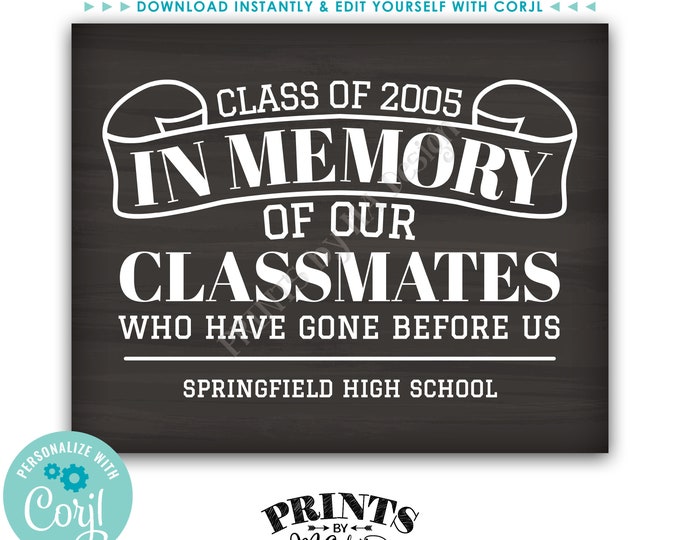 In Memory of the Classmates Who Have Gone Before Us Reunion Memorial, PRINTABLE 8x10/16x20” Chalkboard Style Sign <Edit Yourself with Corjl>