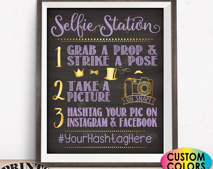 Selfie Station Sign, Share Pics on Social Media, Tag on Instagram & Facebook, Custom PRINTABLE 8x10/16x20” Chalkboard Style Hashtag Sign