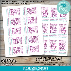May include: A printable sheet of 2x3.5 inch tags with the text "Tomorrow is going to be the best day ever" in purple and teal text. The sheet is designed for wedding favors and includes the names "Stephanie & Greg" and the hashtag "#WeddingHashtag".