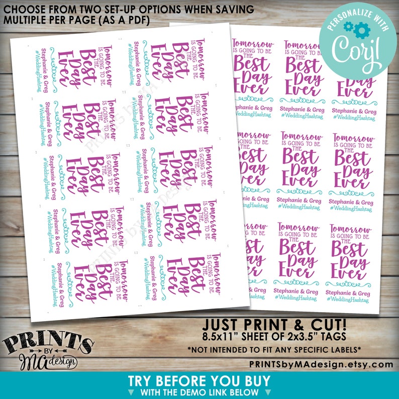 May include: A printable sheet of 2x3.5 inch tags with the text "Tomorrow is going to be the best day ever" in purple and teal text. The sheet is designed for wedding favors and includes the names "Stephanie & Greg" and the hashtag "#WeddingHashtag".