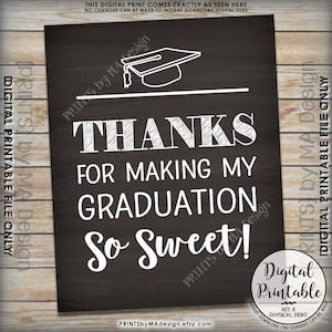 Thanks for Making My Graduation so Sweet, Sweet Treat Graduation Party ...