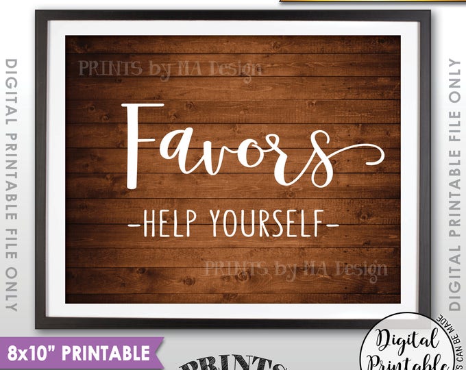 Favors Sign Help Yourself, Wedding Sign, Graduation Party, Birthday Party, Anniversary, 8x10” Rustic Wood Style Printable Instant Download