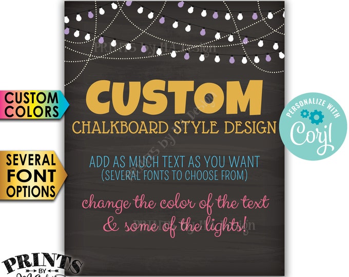 Custom Chalkboard Style Poster with Lights, Choose Your Text and Colors, One PRINTABLE 8x10/16x20” Portrait Sign <Edit Yourself with Corjl>