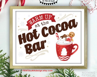 Warm Up at the Hot Cocoa Bar Sign, Christmas Party, Holiday Party, Cute Mug of Hot Chocolate, PRINTABLE 8x10/16x20” Sign, Peppermint <ID>