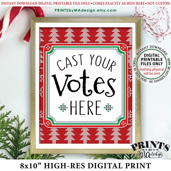 Ugly Sweater Voting Sign, Cast Your Votes Here, Vote for the Ugliest, Tackiest Most Festive Tacky, Xmas Christmas, PRINTABLE 8x10” Sign <ID>