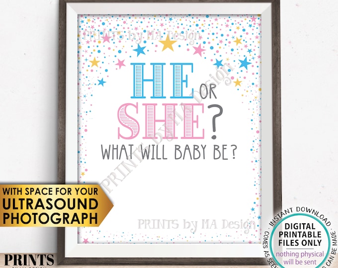 He or She What Will Baby Be Gender Reveal Party, PRINTABLE 8x10/16x20 Sign with room for an Ultrasound Photo, Pink & Blue Stars <ID>