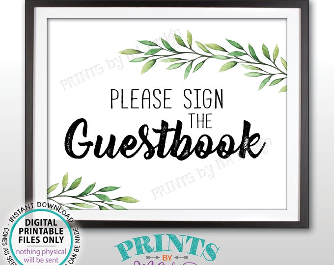 Greenery Wedding Guestbook Sign, Please Sign the Guest Book Sign, Wedding Greenery, Eucalyptus Sage Botanical, PRINTABLE 8x10” Sign <ID>